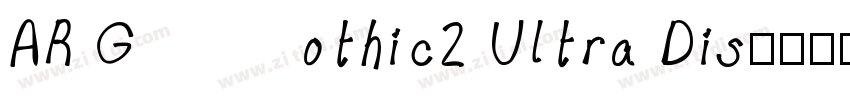 AR Gothic2 Ultra Dis字体转换